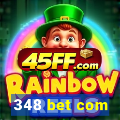 348 bet com